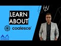 What is Coalesce? | Demo for beginners