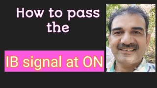 how to pass IB signal at ON #ibsignal