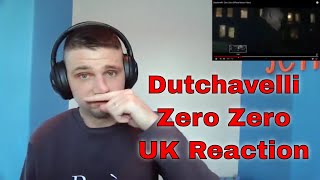 Dutchavelli - Zero Zero (Official Music Video) - UK Reaction