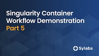 Singularity Container Workflow Demo: Part 5