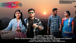 2025 Year Re Santali Promo Video || Surjo Soren \u0026 Arpita || Hari Hansda New Santali Video Song 2025