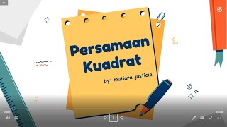 Persamaan Kuadrat.. Menentukan akar-akar dengan cara memfaktorkan.  SMP Kelas 9