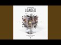 Loaded