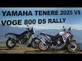 YAMAHA TENERE 700  2025 VS VOGE DS 800 RALLY