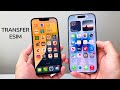How To Transfer eSIM From Old iPhone To New iPhone 17 / 17 Pro Max
