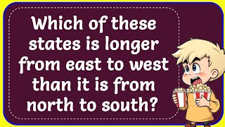 Which of these states is longer from east to west than it is from north to south? Correct