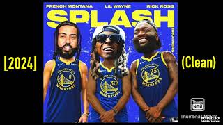 French Montana Ft. Lil Wayne and Rick Ross - Splash Brothers [2024] (Clean)