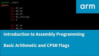 Introduction to Assembly Programming with ARM - Arithmetic and CPSR Flags