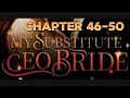 My Substitute CEO Bride (Nash Calcraft) Chapter 46 to Chapter 50