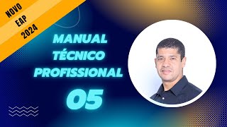 05 - MANUAL TÉCNICO PROFISSIONAL 05- (MTP 05) - EAP 2024 (PMMG)