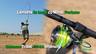 Lansete în teste cu Mihai Perianu - Shimano Tribal TX-5A Intensity - Prezentare