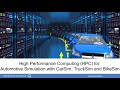 High Performance Computing  (HPC) For Automotive Simulation with CarSim, TruckSim and BikeSim