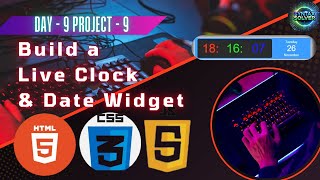 Create a Live Time and Date Widget with HTML ,CSS \u0026 JavaScript #TrendingProjects#ViralTutorial#web