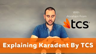 Explaining Karadent By TCS -  With Abraham From TCS