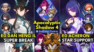 E0 Dan Heng IL Super Break \u0026 E0 Acheron 4 Star Support | Apocalyptic Shadow Floor 4 3 Stars | Honkai