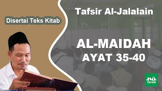 Ngaji Tafsir Al-Jalalain # Al-Maidah 35-40 # Disertai Teks Kitab | Gus Baha Terbaru