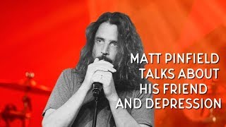 Chris Cornell and His Friend Talked About Depression Every Night