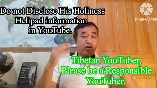 Why South Tibetan YouTuber disclosing helipad information. it is security breach!