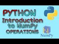 Python NumPy Tutorial | Basic Array Operations | Numpy Array | Numerical Operations in Numpy