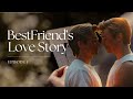 Bestfriend Love Story Ep 1 | M2M Story