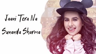 JAANI TERA NAA SONG LYRICS (MUMMY NU PASAND) | SUNANDA SHARMA | JAANI | New Punjabi Songs 2017 | M