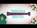 Takbir Raya Aidilfitri Virtual 2021 Bersamaan 1442