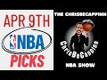 Apr 9 |  NBA Bets - Early Bird | Free Picks + Analysis & Predictions | ChrisBeCappinn NBA Show