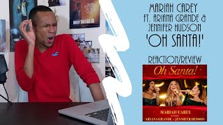 Mariah Carey (ft. Ariana Grande & Jennifer Hudson) - ‘Oh Santa!’ | Reaction/Review