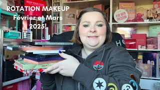 ROTATION Makeup Février et Mars 2025!