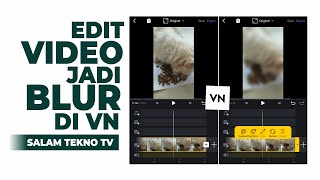 Cara Mengedit Video Menjadi Blur di VN Video Editor