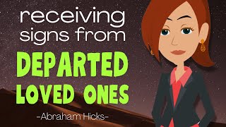 Receiving Signs From Departed Loved Ones 🦋 Abraham Hicks 2023