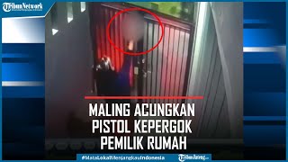 Detik-detik Maling Acungkan Pistol Kepergok Pemilik Rumah