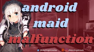 yandere android maid malfunctions ASMR ❤️ (F4A) [anime roleplay] [creepy humming] [whispering]