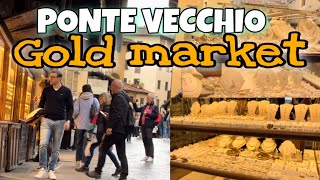 PONTE VECCHIO GOLD MARKET || Firenze italy