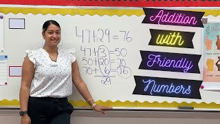 Addition With Friendly Numbers