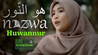 Huwannur هُوَ النُّورُ - Nazwa Maulidia (Official Music Video)