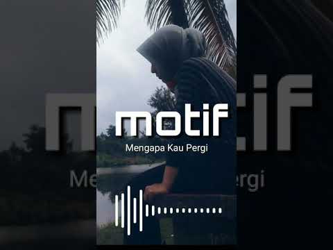Motif Band Mengapa Kau Pergi (Surat Darimu)