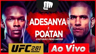 🔴 UFC AO VIVO - ADESANYA X POATAN - LIVE - UFC 281 ISRAEL ADESANYA vs ALEX POATAN