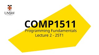 COMP1511 Week 1 Lecture 2