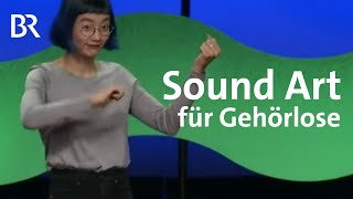 Künstlerin Christine Sun Kim visualisiert Sound für Gehörlose | Sehen statt hören | BR