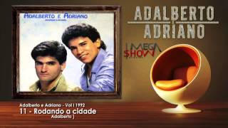 Adalberto e Adriano - Vol 1 | 1992 - 11-Rodando a Cidade