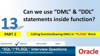 Oracle Interview Question : Can we use DML and DDL statements inside function?