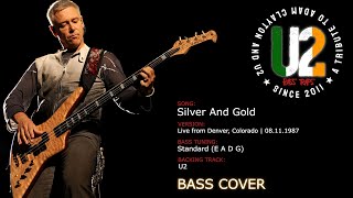 U2 - Silver & Gold (Live from Denver, Colorado, 08.11.1987) [Bass Cover]