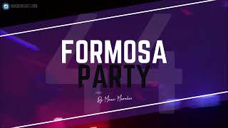 FORMOSA PARTY 44 | DJ Maxi Mereles