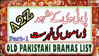 A to Z Best Pakistani Old PTV Dramas | All Time Hit Pakistani Best old PTV Dramas List | Part 1