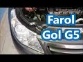 ✅ Como trocar LÂMPADA do FAROL (2/25) | VW Gol G5