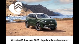 Exclusif : Découvrez la Publicité de Lancement du Nouveau Citroën C3 Aircross 2025 !