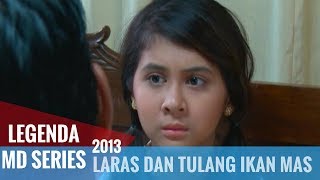 Legenda MD Series 05/06 - Laras Dan Tulang Ikan Mas