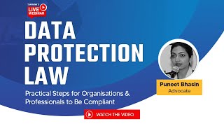 #TaxmannWebinar | Data Protection Law – Steps for Organisations \u0026 Professionals to Be Compliant