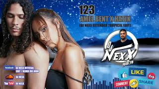 Amel Bent x Hatik   123Dj NexX Extended Tropical Edit
